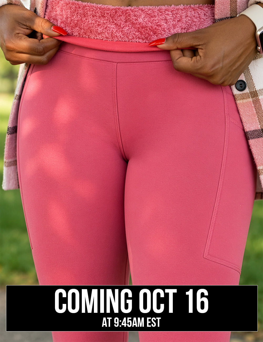 close up of the solid pink fleece lined leggings being rolled up to show fleece lined interior, coming October 16th