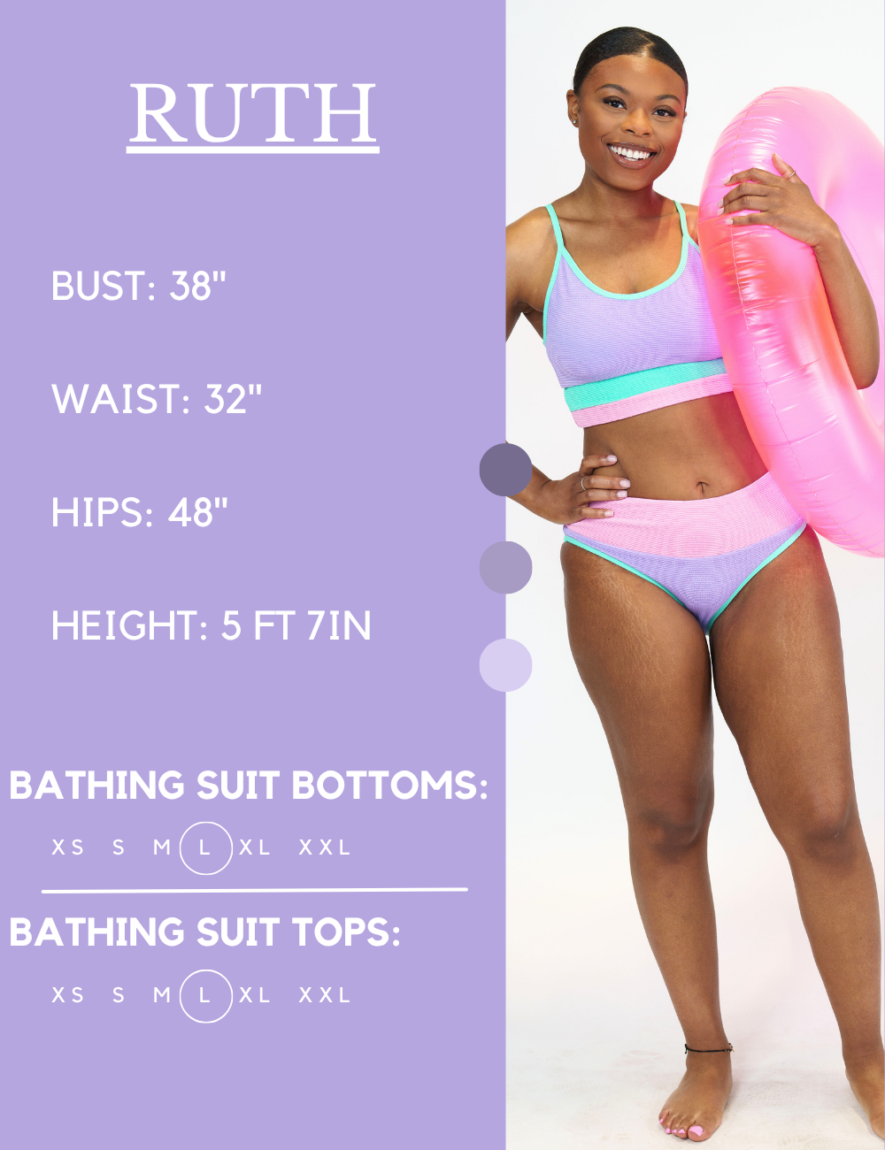 Model’s measurements of 36” bust, 29” waist, 39” hips and height of 5 ft 9 1/2 inches. She is wearing a size large in our bathing suits
