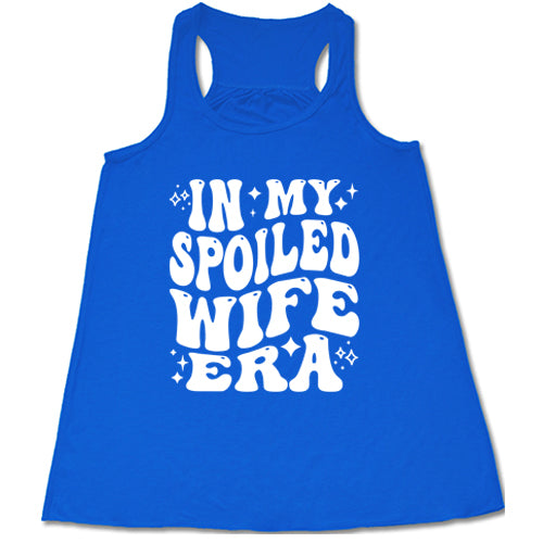 blue racerback tank with the saying "in my spoiled wife era" on it