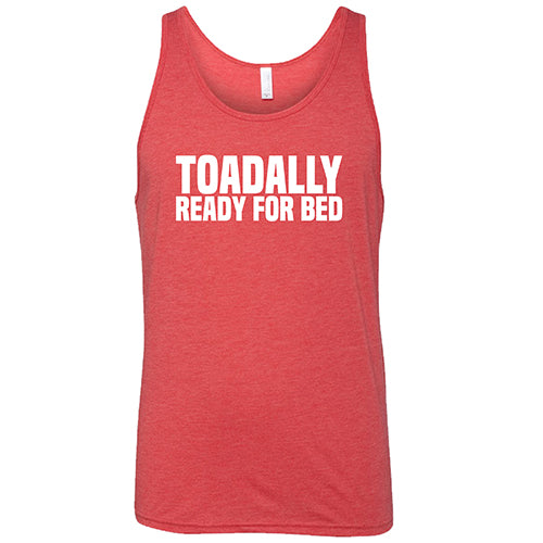 Toadally Ready for Bed Shirt Unisex