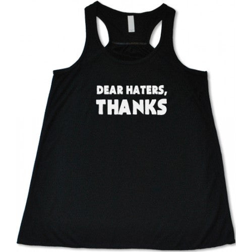 Dear Hater Thanks Shirt