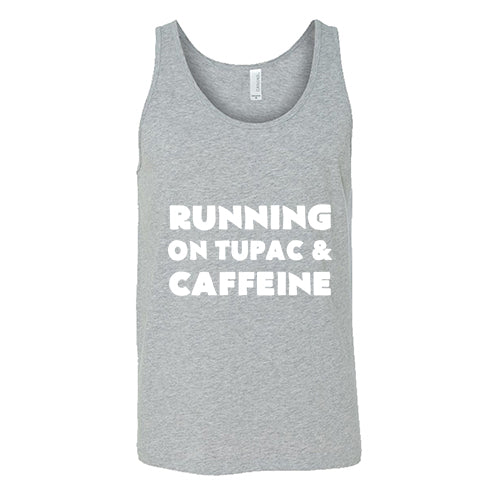 Running On Tupac And Caffeine Shirt Unisex