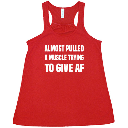 Almost Pulled A Muscle Trying To Give AF Shirt