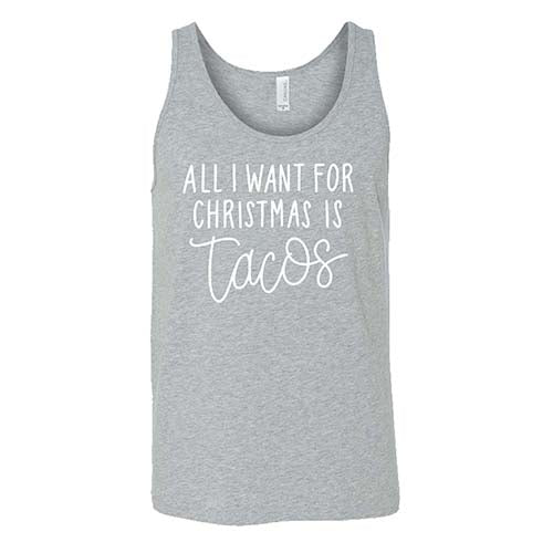 All I Want For Christmas Is Tacos Shirt Unisex