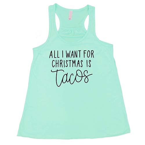 All I Want For Christmas Is Tacos Shirt
