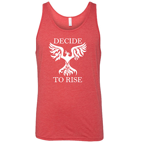 Decide To Rise Shirt Unisex