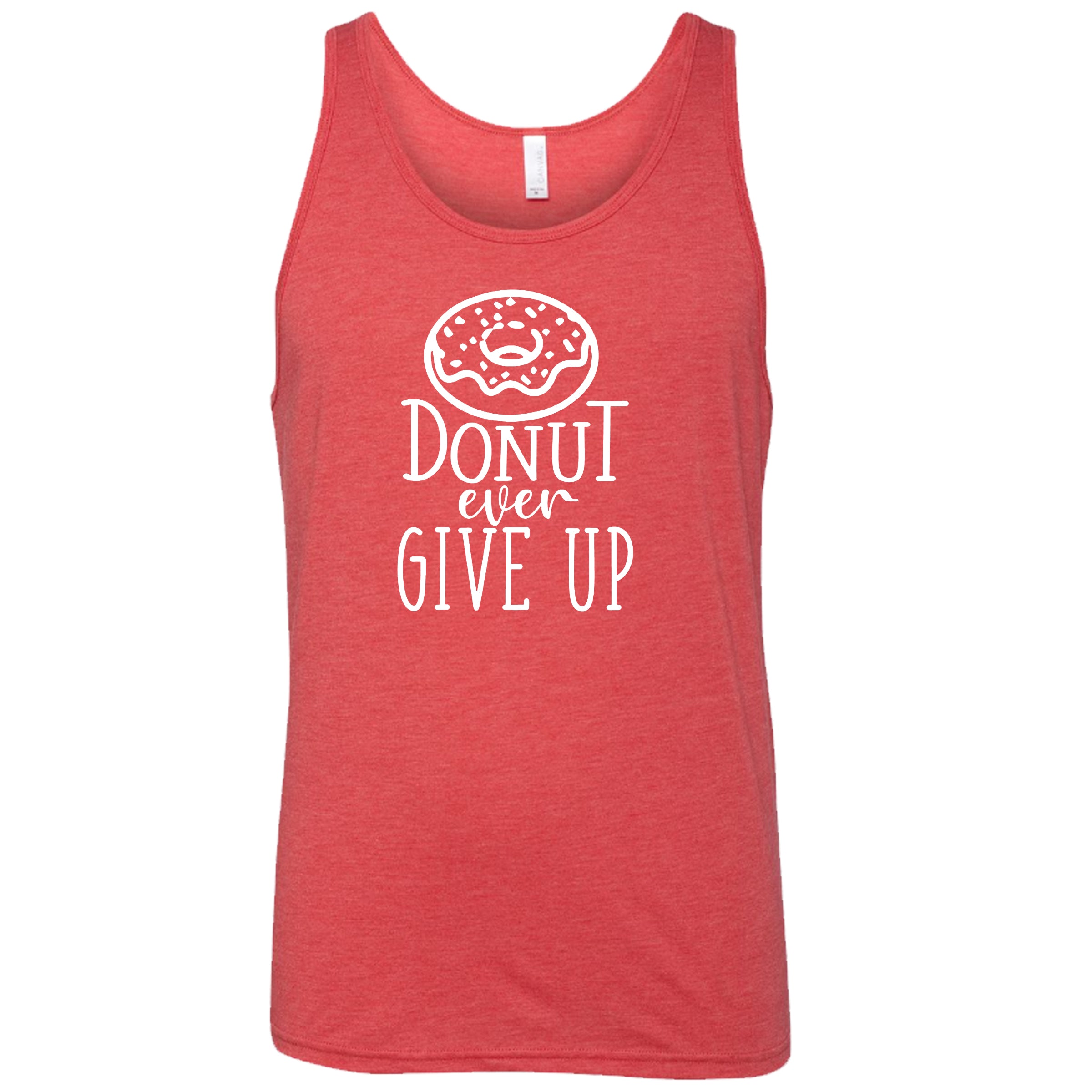 Donut Ever Give Up Shirt Unisex