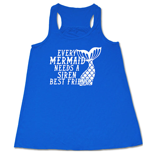 Every Mermaid Needs A Siren Best Friend Shirt