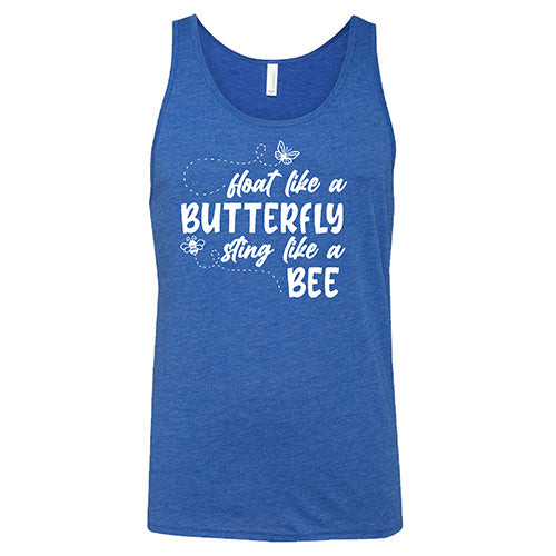 Float Like A Butterfly Sting Like A Bee Shirt Unisex