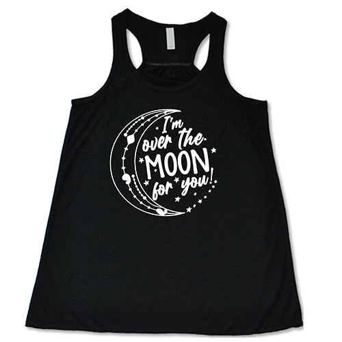 I'm Over the Moon for You Shirt