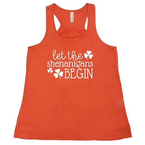 coral racerback tank top with the saying "let the shenanigans begin" in white