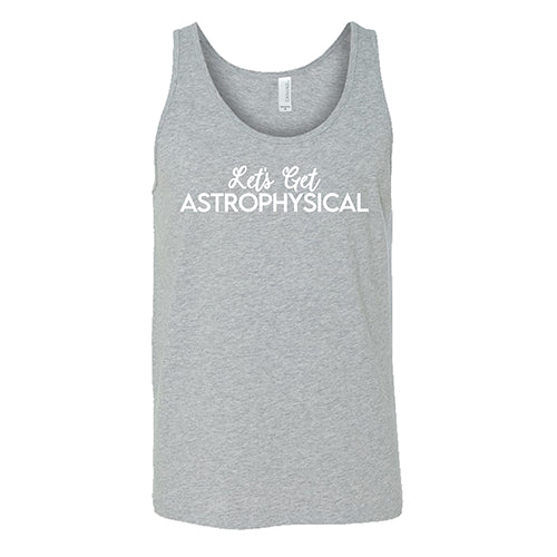 Let's Get Astrophysical Shirt Unisex