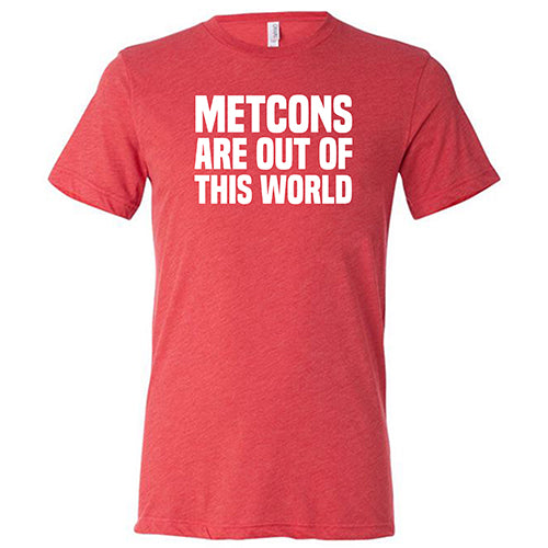 Metcons Are Out of This World Shirt Unisex