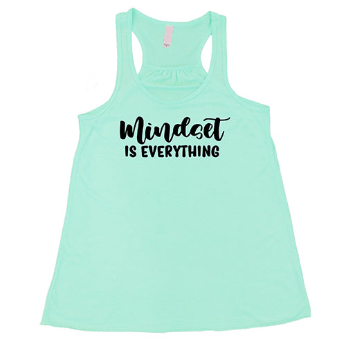 Mindset Is Everything Shirt