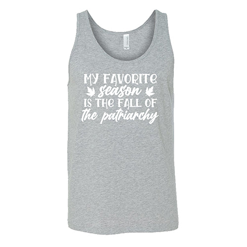 My Favorite Season Is The Fall Of The Patriarchy Shirt Unisex