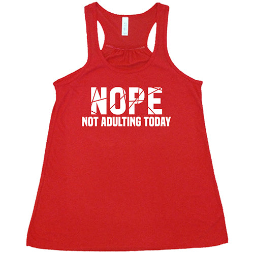 Nope, Not Adulting Today Shirt