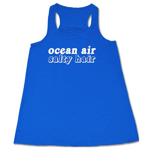 Ocean Air Salty Hair Shirt