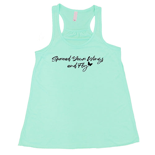 Spread Your Wings And Fly Shirt