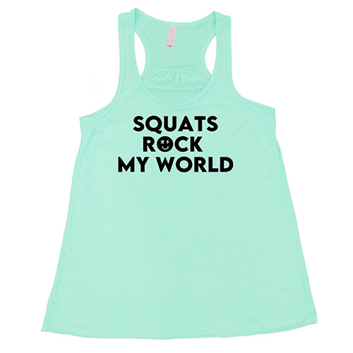 Squats Rock My World Shirt