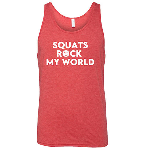 Squats Rock My World Shirt Unisex