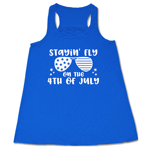 blue Stayin' Fly On The 4th Of July Shirt