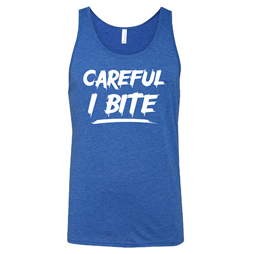 Careful I Bite Shirt Unisex