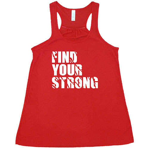 Find Your Strong Shirt