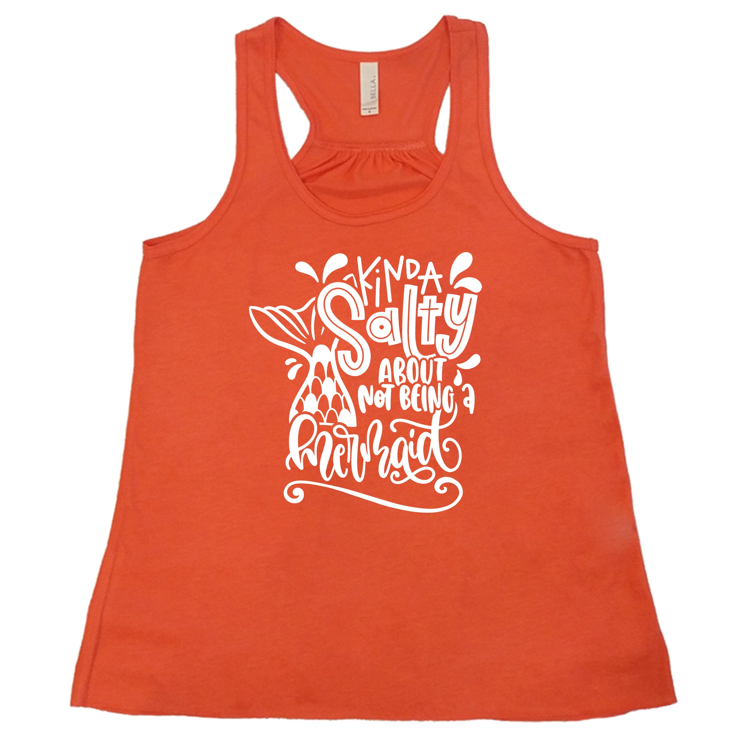 coral racerback tank with the saying "kinda salty about not being a mermaid" in the center