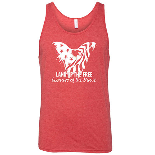 Land Of The Free Because Of The Brave Shirt Unisex