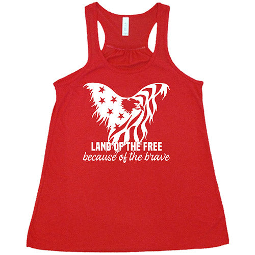 Land Of The Free Because Of The Brave Shirt