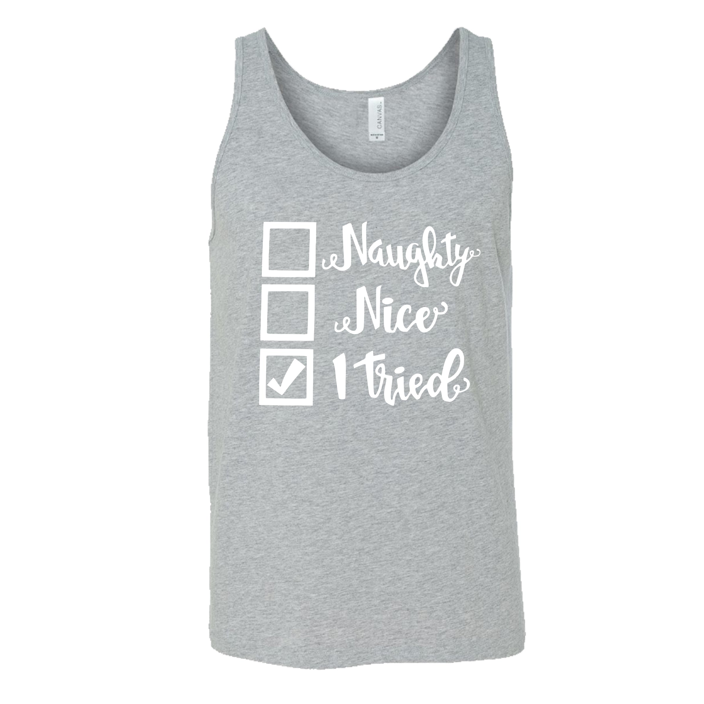 Naughty, Nice, I Tried Christmas Shirt Unisex