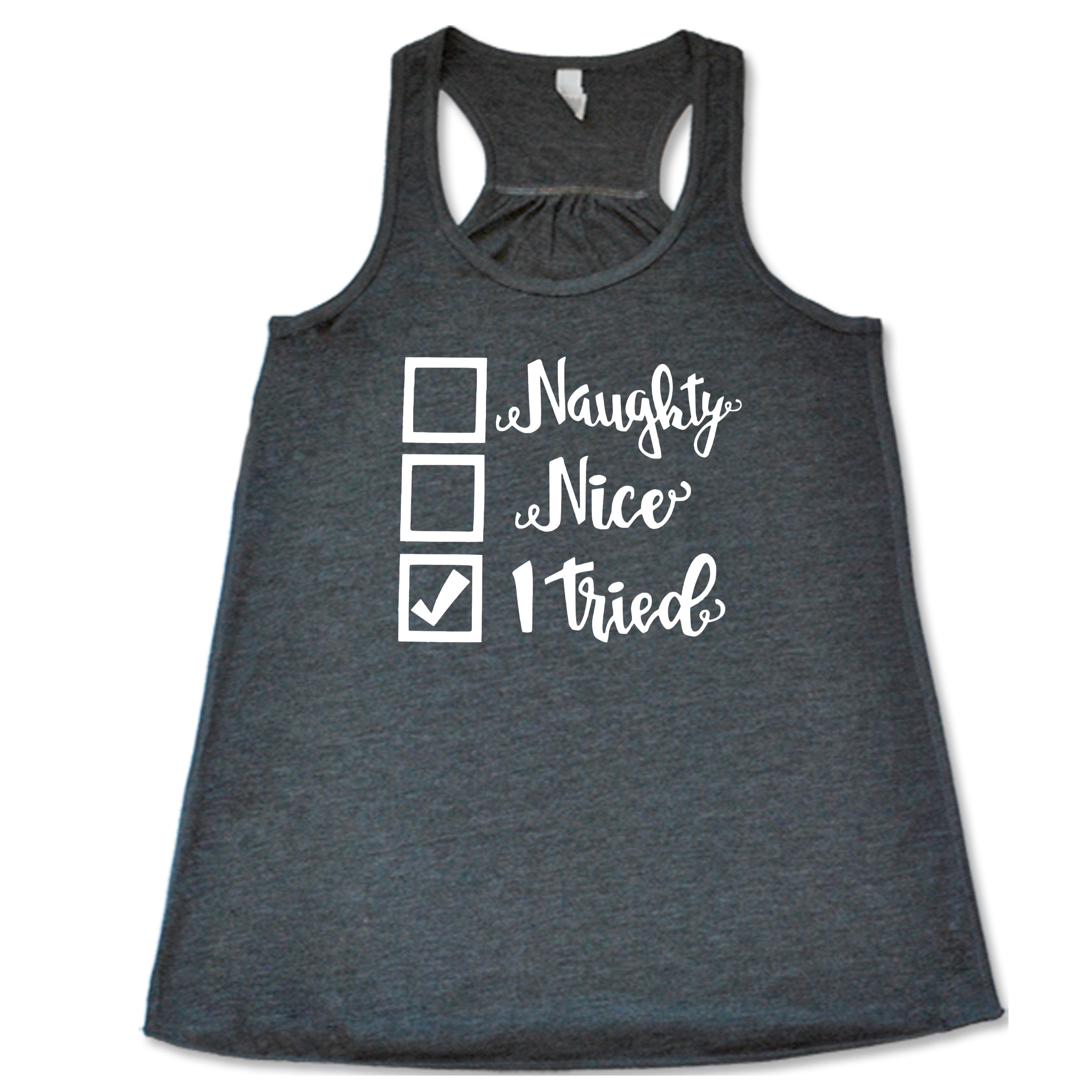 Naughty, Nice, I Tried Christmas Shirt