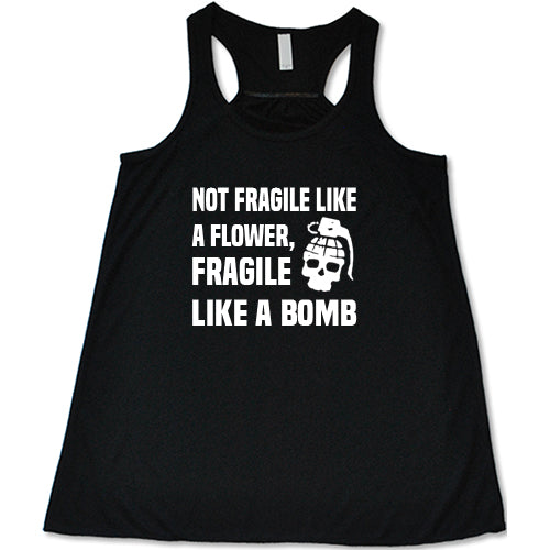 Fragile Like a Bomb Shirt  Fragile Like a Bomb Fitness Tank – Constantly  Varied Gear
