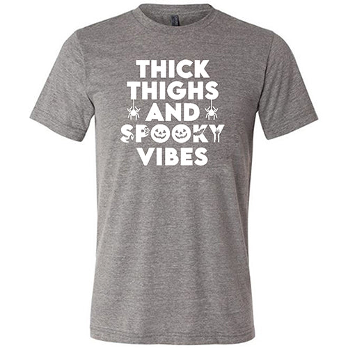 Thick Thighs & Spooky Vibes Shirt Unisex