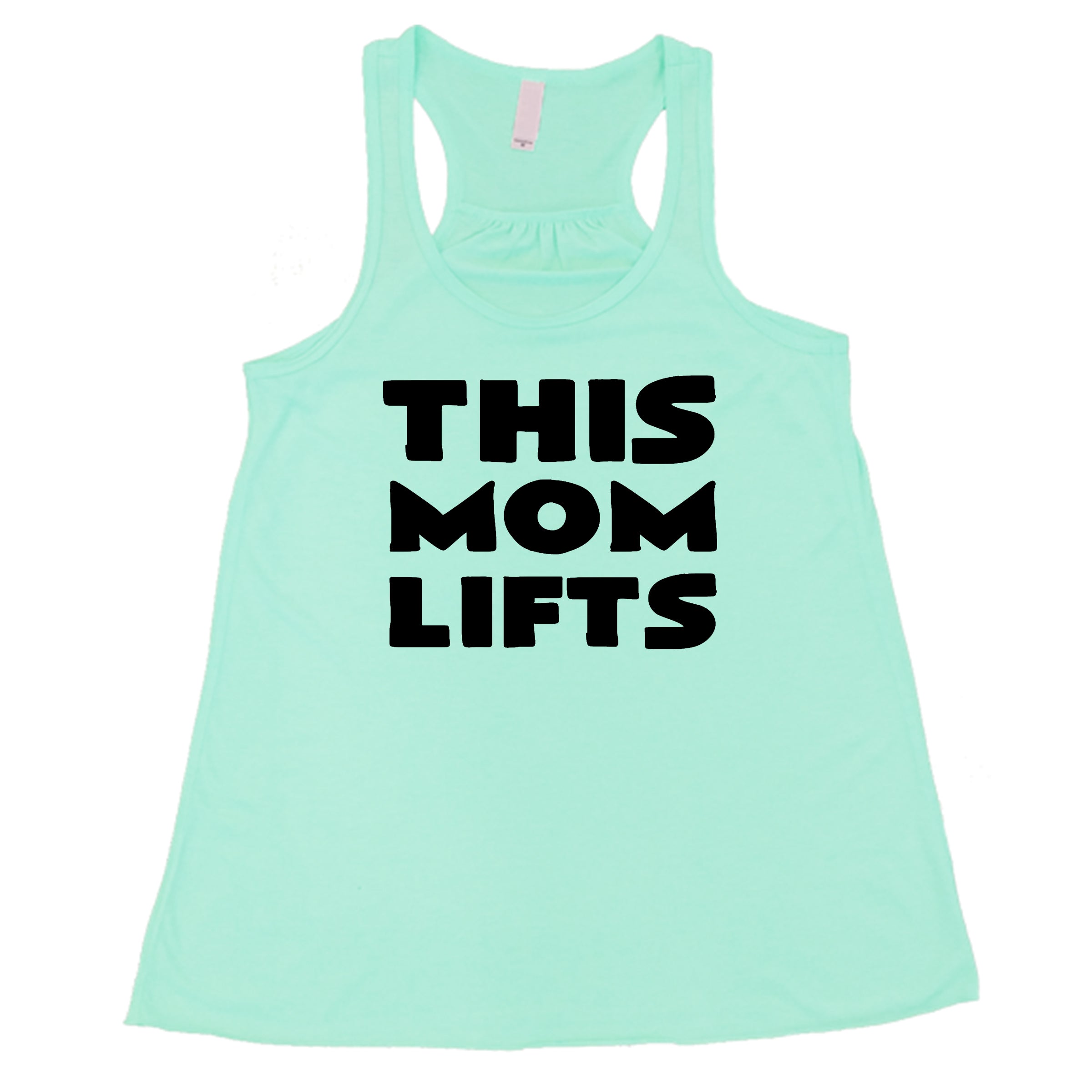 mint racerback shirt with the saying "this mom lifts" in the center in white lettering