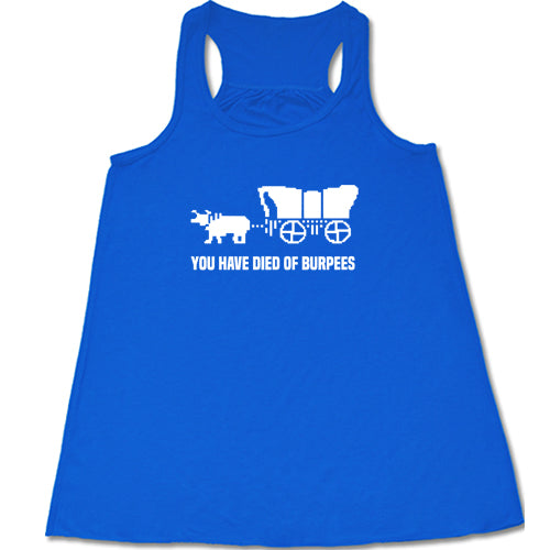 You Have Died Of Burpees Oregon Trail Shirt