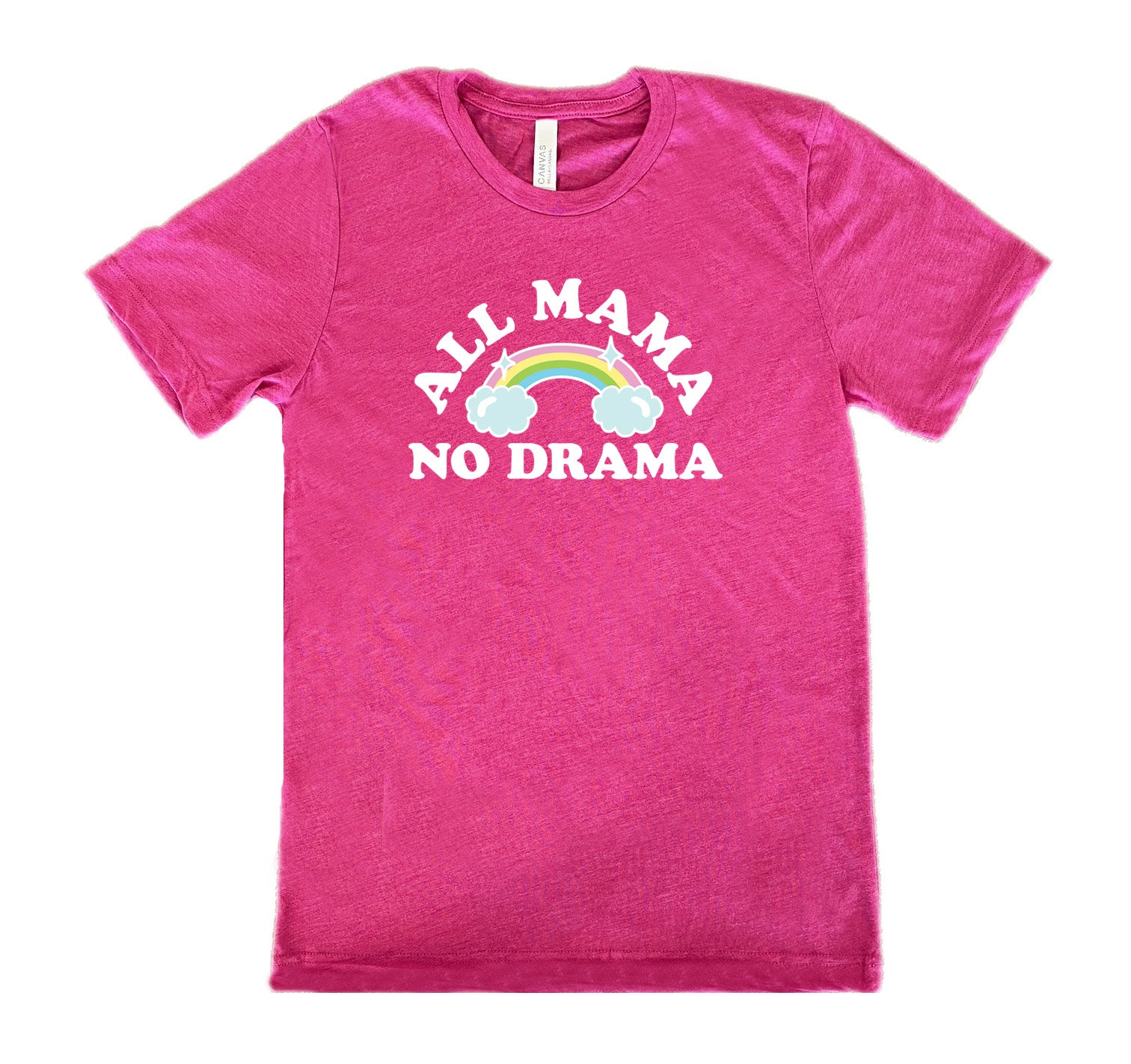 Berry colored shirt with a rainbow graphic on it that says "All Mama No Drama" 
