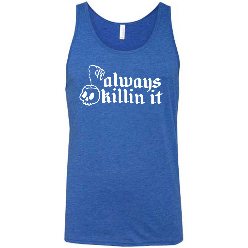 Blue colored tank with a wilting plant in a skull shaped pot graphic on it that says "Always Killin It"