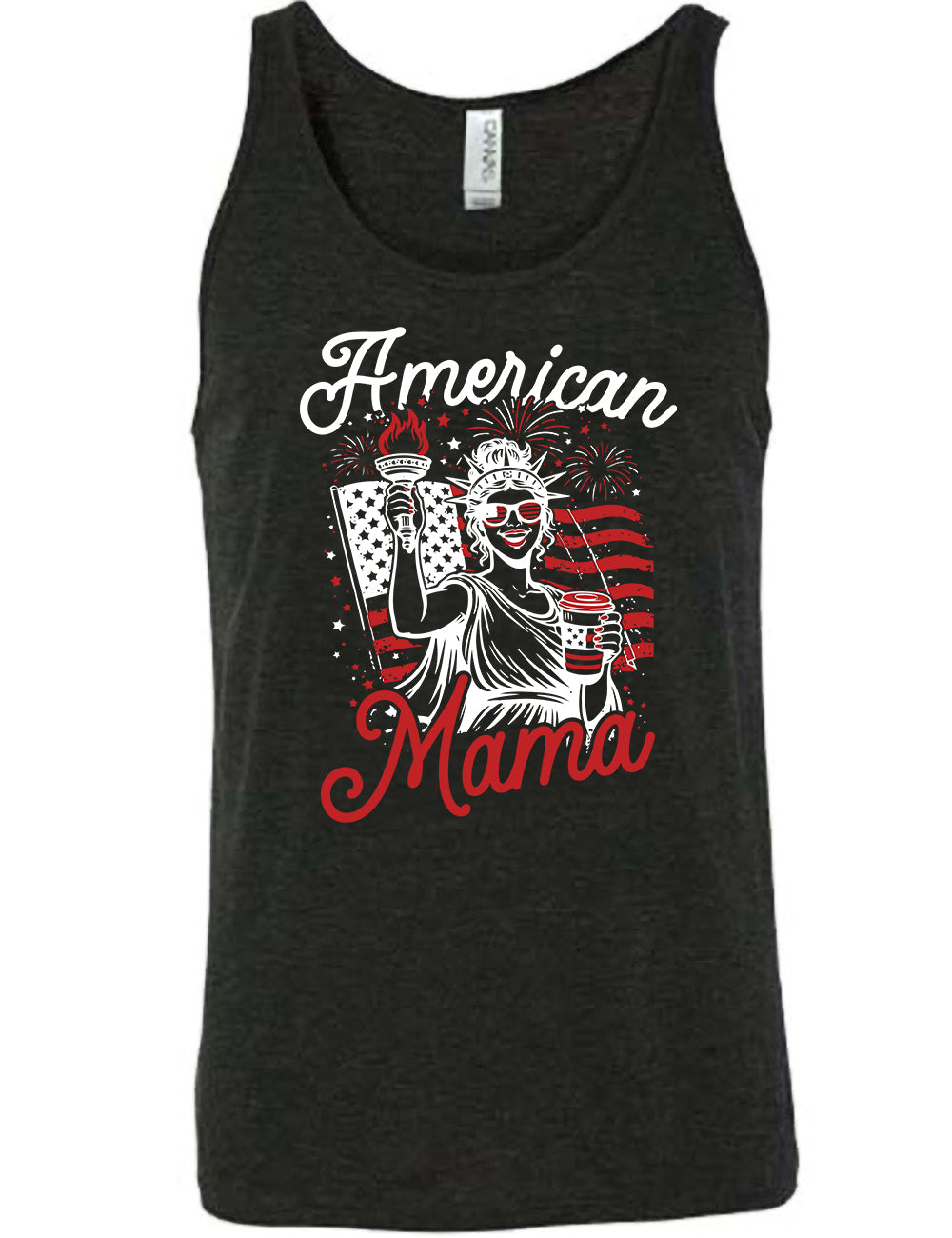 black unisex tank with the graphic of the statue of liberty in front of an American flag, fireworks above, wearing American flag sunglasses, holding a American flag coffee cup, with the words "American Mama" surrounding it