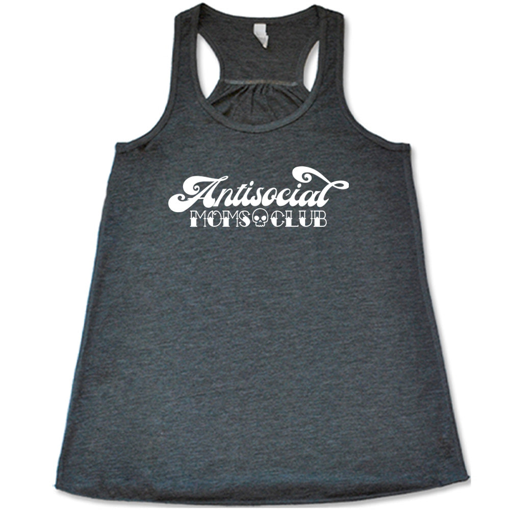 Grey colored flowy tank with a small skull graphic on it that says "Antisocial Moms Club" 