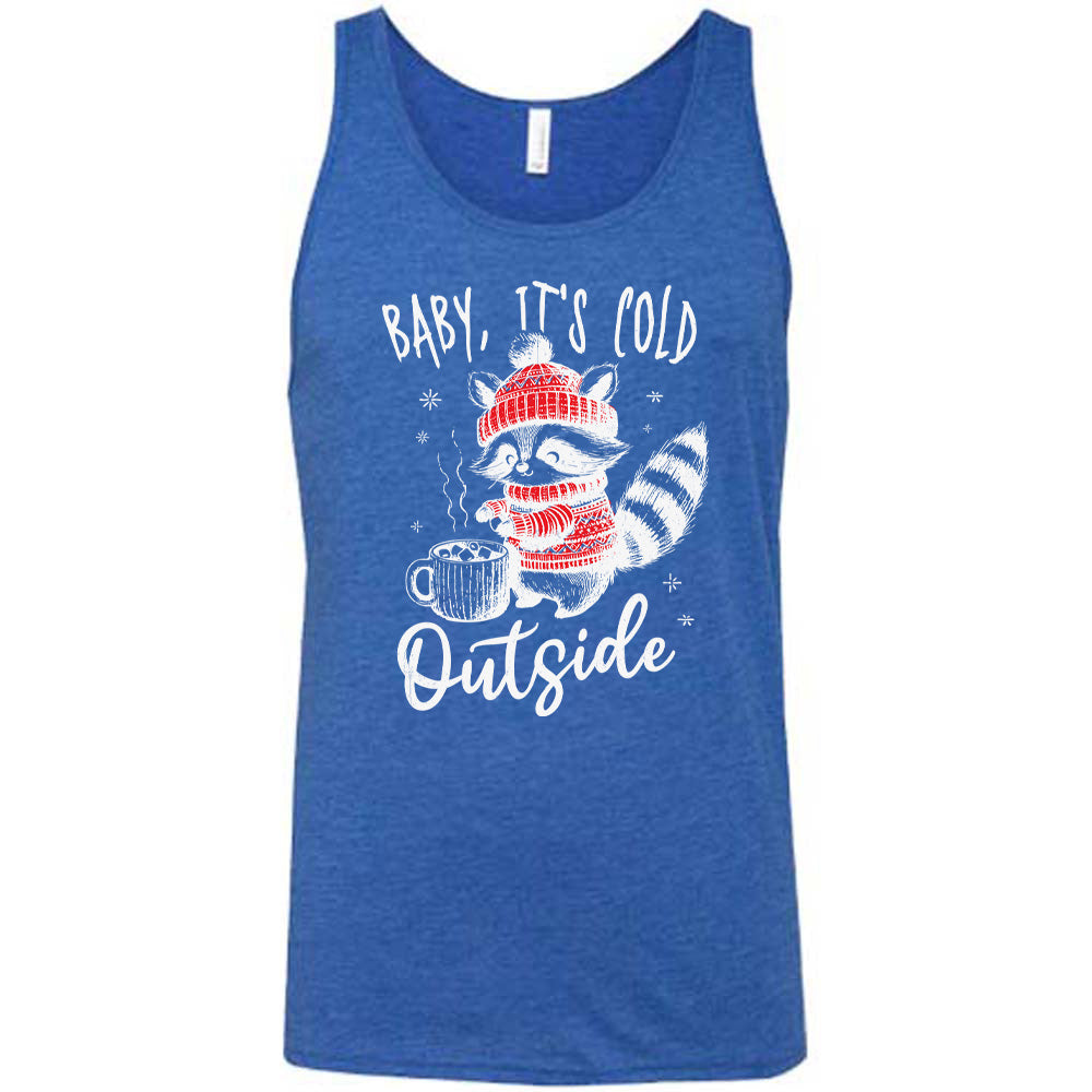 Baby It's Cold Outside Raccoon Shirt Unisex