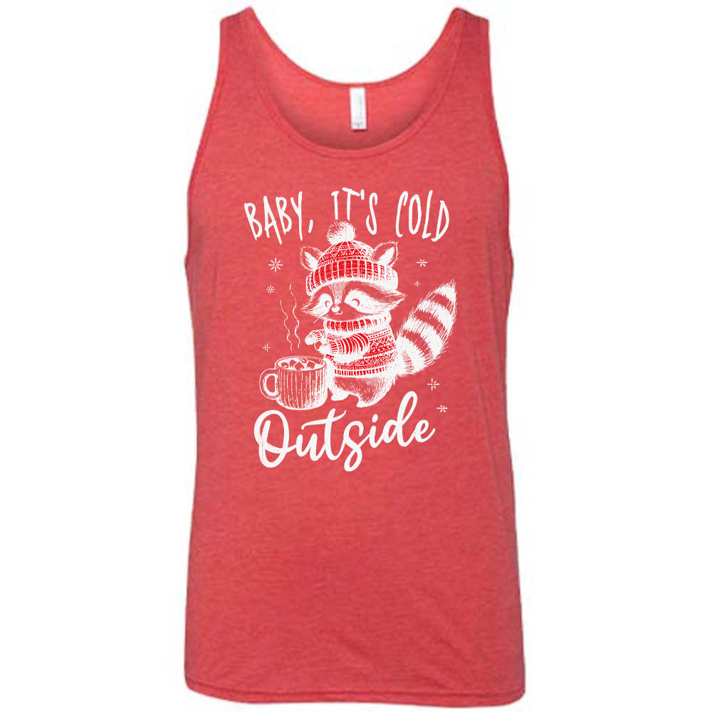 Baby It's Cold Outside Raccoon Shirt Unisex