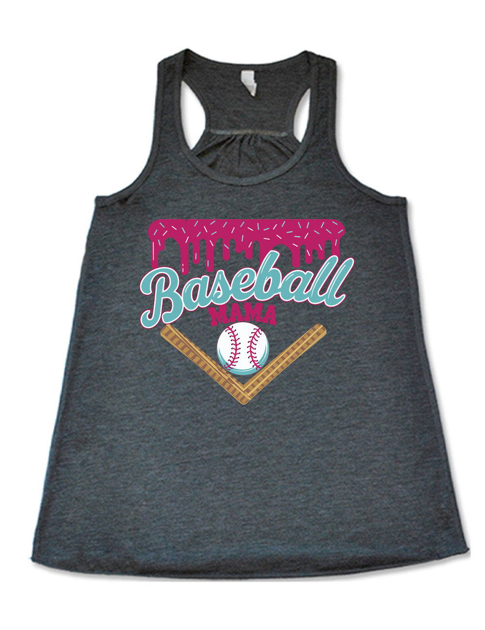 grey flowy racerback tank with the words "baseball mama" on it, with a border with sprinkles above the words, dripping down, and a baseball underneath the words, and a border in a V below everything