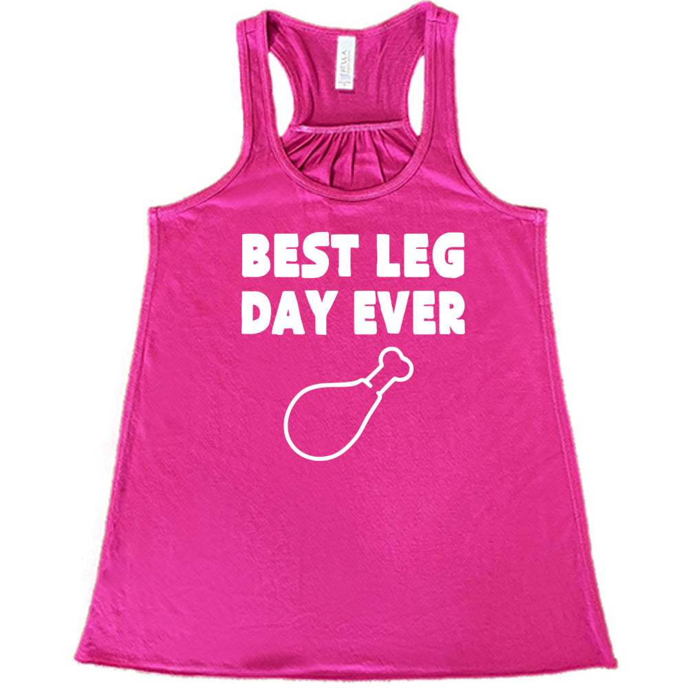 Best Leg Day Ever Shirt