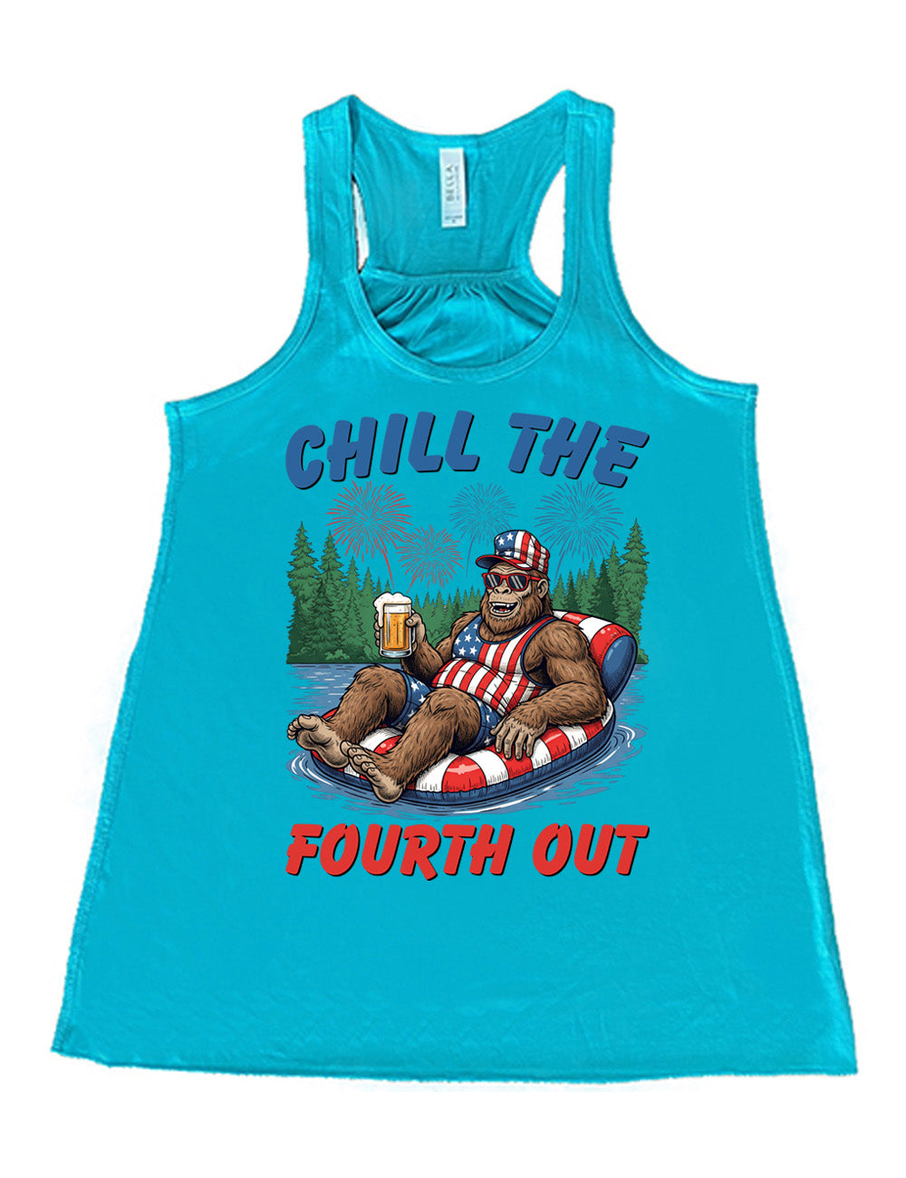 teal flowy racerback tank with the graphic of a grinning Bigfoot holding a beer, wearing sunglasses and an American flag outfit, in an American flag tube, in the water, with a background of trees, with fireworks above, and the words saying "chill the fourth out" on it