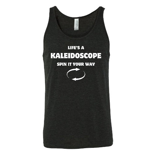 black unisex shirt with the saying "Life's A Kaleidoscope Spin It Your Way" on it