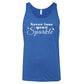 blue unisex shirt with the saying "Never Lose Your Sparkle" on it