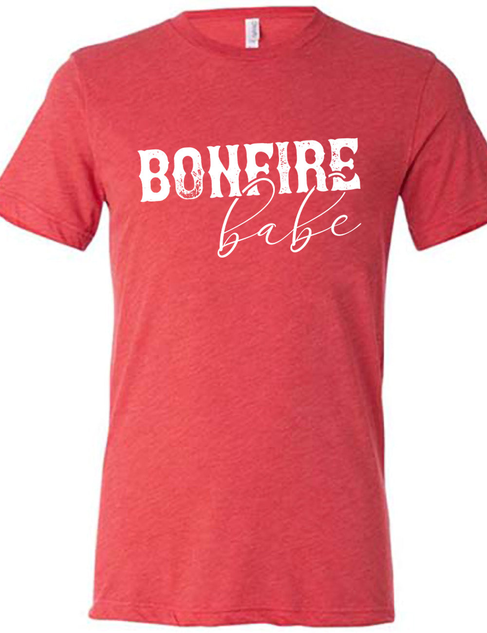 red unisex tee with the words "bonfire babe" on it