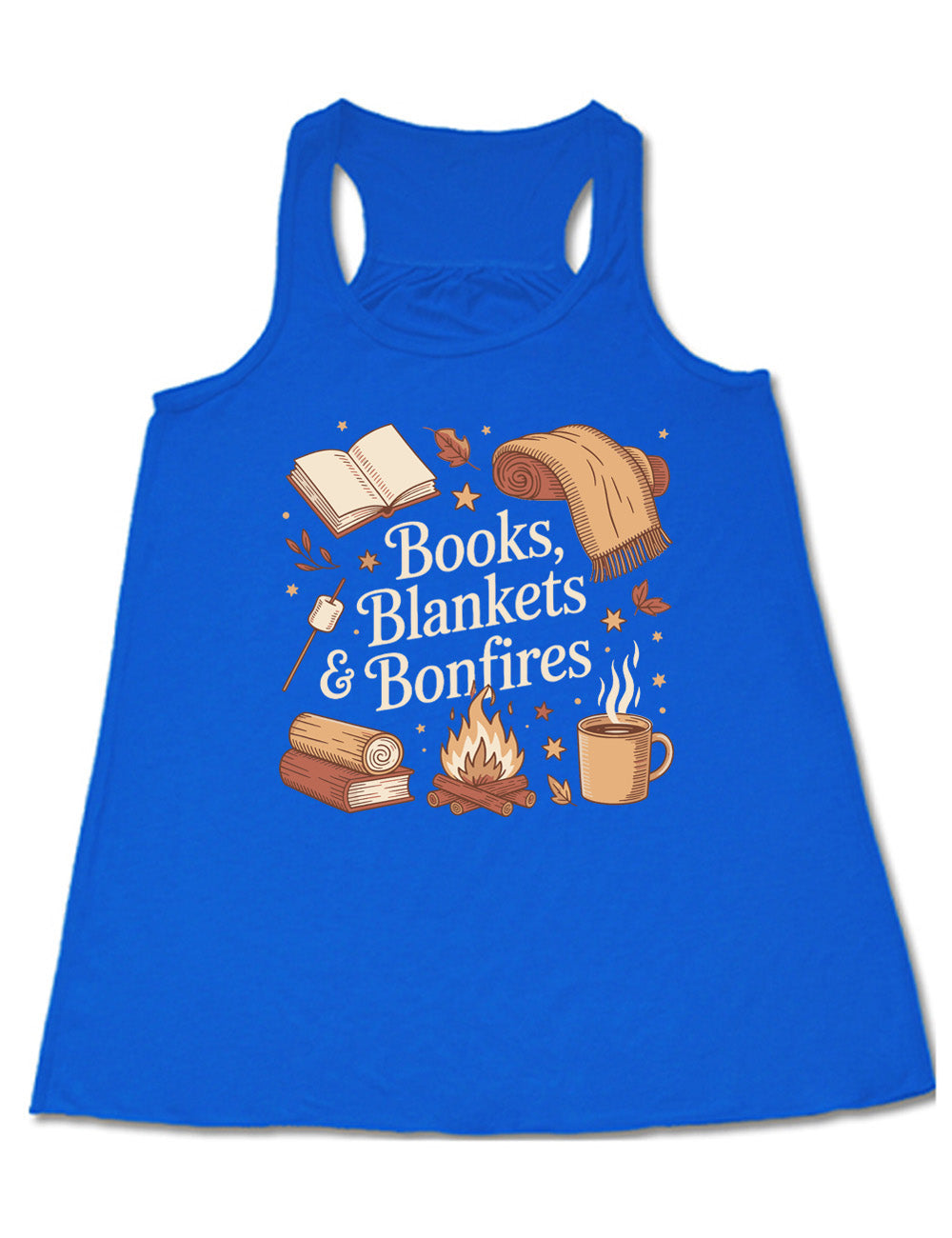 blue flowy racerback tank with the words "books, blankets & bonfires" on it, surrounded by graphics including an open book, a scarf partially rolled up, a steaming beverage in a mug, a campfire, a book with a log on top of it, and a marshmallow on a stick, as well as a lot of little stars and leaves