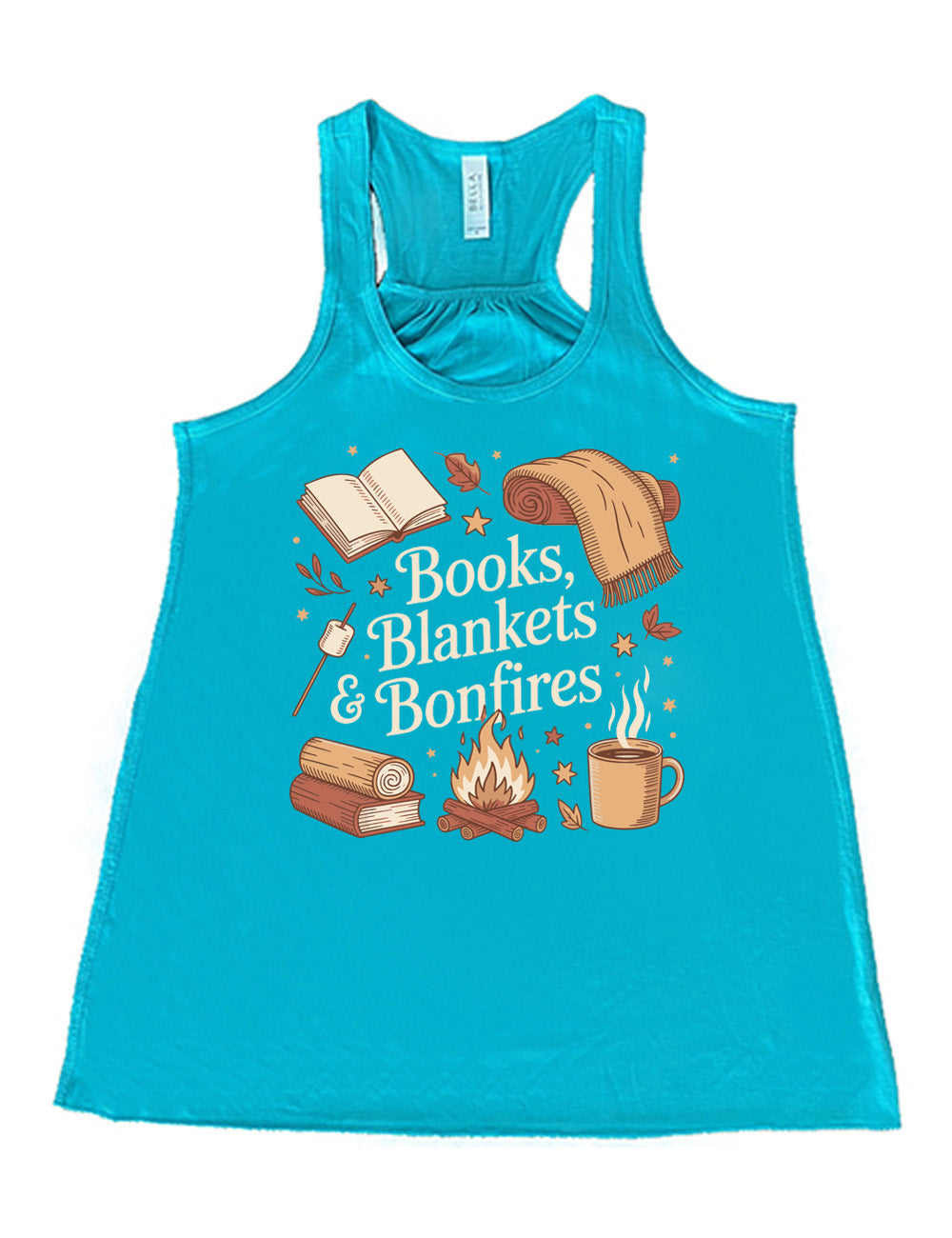 teal flowy racerback tank with the words "books, blankets & bonfires" on it, surrounded by graphics including an open book, a scarf partially rolled up, a steaming beverage in a mug, a campfire, a book with a log on top of it, and a marshmallow on a stick, as well as a lot of little stars and leaves